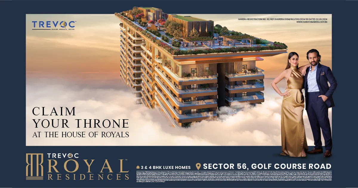 Trevoc Royal Residences — 3 BHK, 4 BHK — Sector 56 — Gurugram